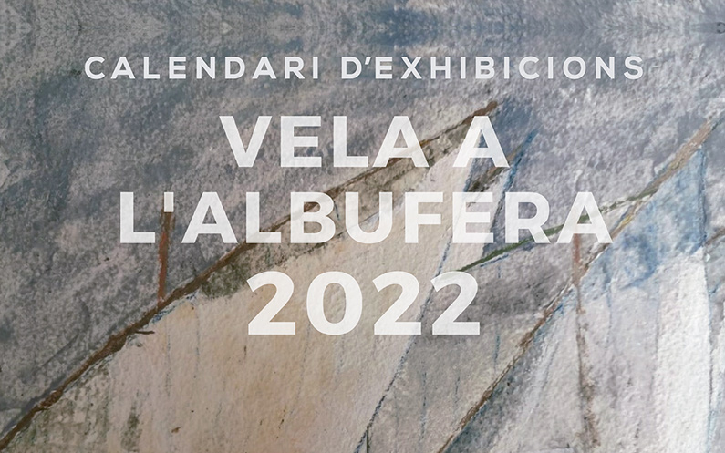 Calendari d’Exibicions Vela a l’Albufera 2022