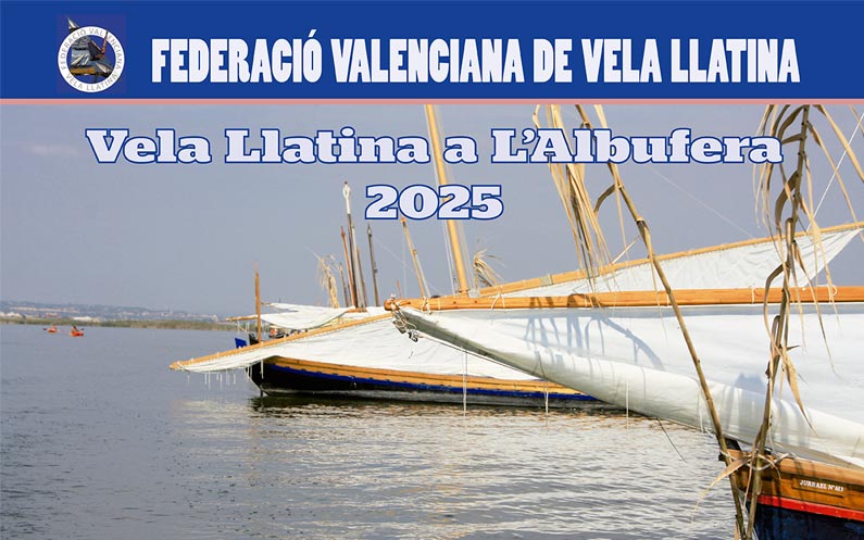¡Prepárate para la Emoción de la Vela Llatina en l’Albufera 2025!
